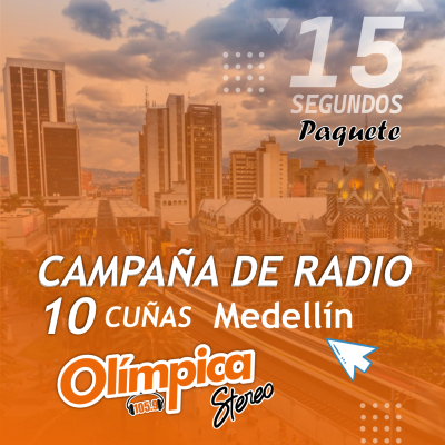 Paquete Olímpica Stereo Medellín  -F Musical- Entretenimiento / Cuñas de 15″ segundos